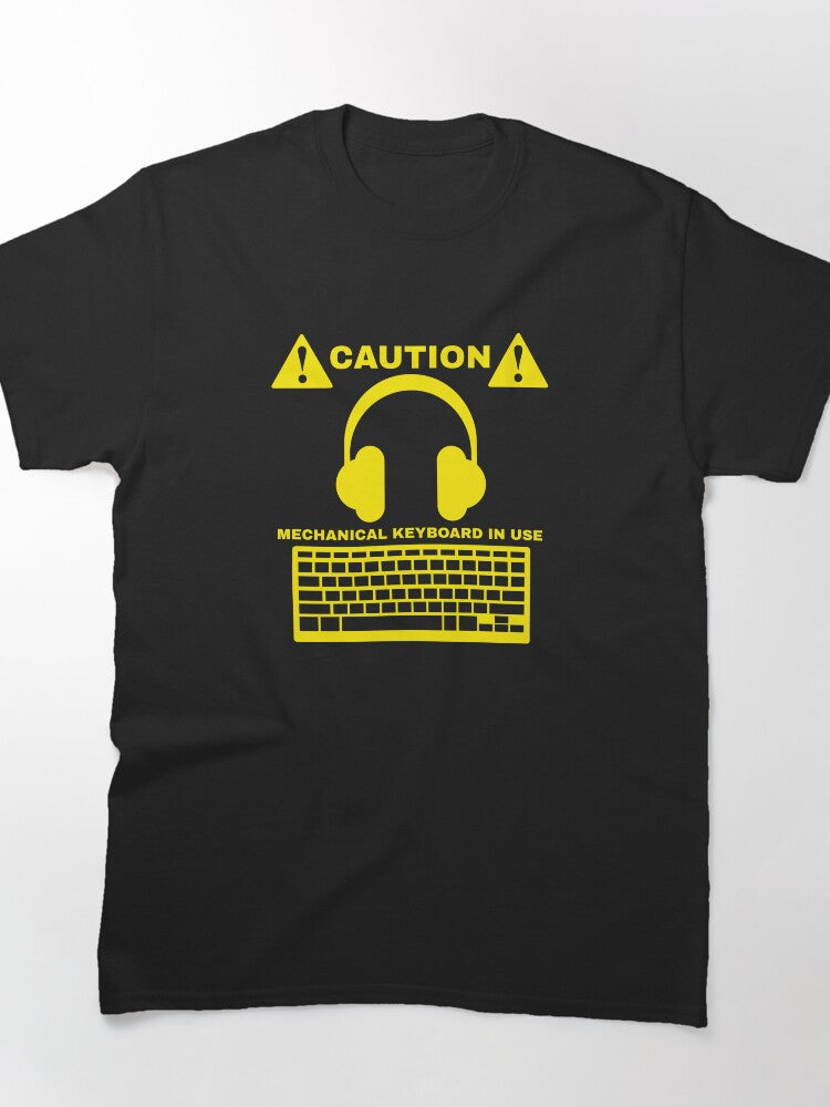 Reffdhergdsfsdgre-Caution mechanical keyboard in use Classic T-Shirt